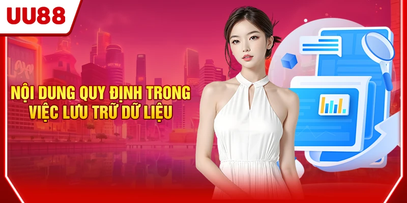 Nội dung quy định trong việc lưu trữ dữ liệu