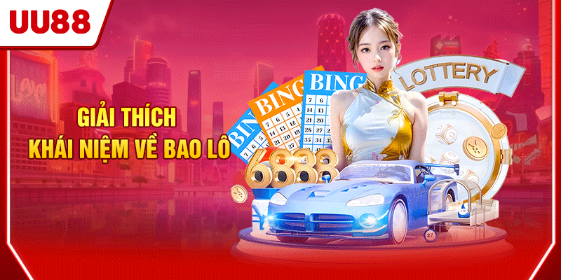 Giải thích khái niệm về bao lô